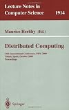 Distributed Computing: 14th International Conference, DISC 2000 Toledo, Spain, October 4-6, 2000 Proceedings (Lecture Notes in Computer Science)