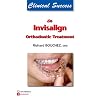 Clinical Success in Invisalign Orthodontic Treatment