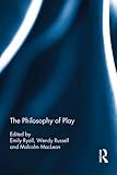The philosophy of play