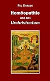 Hom�opathie und das Urchristentum