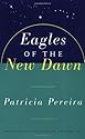 Eagles of the New Dawn (The Arcturian Star Chronicles Voume 2)