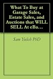 What To Buy at Garage Sales, Estate Sales, and Auctions that WILL SELL At eBay and Amazon in 2010 414qxyf32qL. SL160 What To Buy at Garage Sales, Estate Sales, and Auctions that WILL SELL At eBay and Amazon in 2010