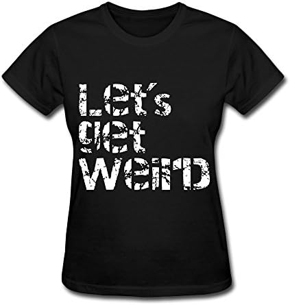 Women's T Shirt - Particular Lets Get Weird T Shirt Black Size XS