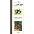 Genie�er-Bibliothek - IL PORTO - Portwein - Kostbarer Dessertwein aus dem Douro-Tal
