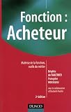 Fonction : acheteur : Maîtrise de la fonction, outils du métier Image du produit