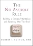 The No Asshole Rule