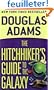 The Hitchhiker's Guide to the Galaxy