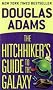 The Hitchhiker's Guide to the Galaxy