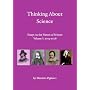 Thinking About Science: Essays on the Nature of Science - Volume I: 2003-2008