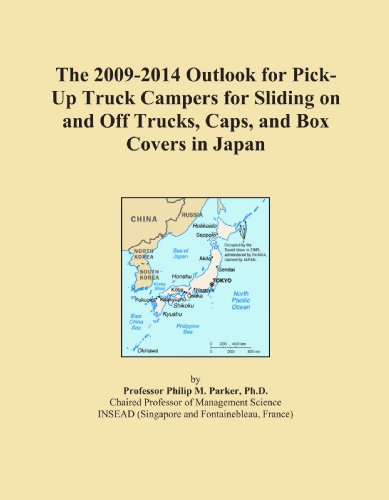 The 2009-2014 Outlook for Pick-Up Truck Campers for Sliding on and Off Trucks, Caps, and Box Covers in Japan