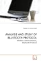 ANALYSIS AND STUDY OF BLUETOOTH PROTOCOL: Wireless Communication, Bluetooth Protocol