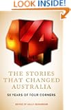The Stories That Changed Australia: 50 Years of Four Corners