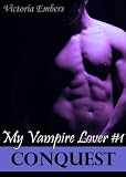 Conquest: My Vampire Lover Part #1 (A Dark Realm Novella Series Sample)