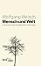 Mensch und Welt: Philosophie in evolutionärer Perspektive