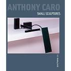 Anthony Caro: Small-scale Sculpture by H. F. Westley Smith