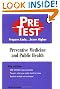 Preventive Medicine & Public Health: PreTest Self-Assessment and Review
