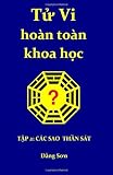 www.payane.ir - Tu Vi hoan toan khoa hoc 2: Part II: A treatise on the stars of the heavenly stems and the earthly branches (Vietnamese Edition)