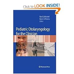 Pediatric Otolaryngology for the Clinician by Ron B. Mitchell and Kevin D. Pereira