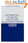Ostmitteleuropa im 19. und 20. Jahrhu...