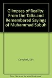 Glimpses of reality : from the talks and remembered sayings of Muhammad Subuh