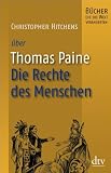 Produkt-Bild: Thomas Paine, Die Rechte des Menschen: B&uuml;cher, die die Welt ver&auml;nderten