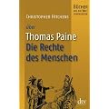 Thomas Paine, Die Rechte des Menschen: B�cher, die die Welt ver�nderten