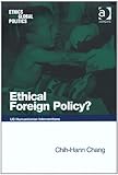 Ethical Foreign Policy? (Ethics and Global Politics)