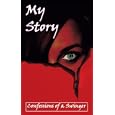 My Story: Confessions Of A Swinger