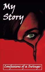 My Story: Confessions of a Swinger