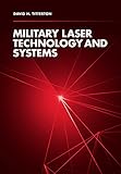 Military laser technology and systems
