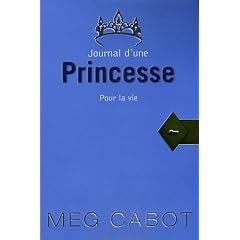Journal d'une Princesse, Tome 10 : Pour la vie