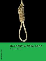 Beccaria. Dei delitti e delle pene (LeggereGiovane) (Italian Edition)