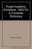 Royal Academy exhibitors, 1905-1970 : a dictionary of artists and their work in the Summer Exhibitions of the Royal Academy of Arts. Vol.2, Cas-O