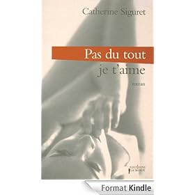 Pas du tout ! Je t'aime