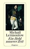 Ein Held unserer Zeit - Michail J. Lermontow