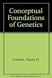 Conceptual foundations of genetics : selected readings