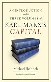 An Introduction to the Three Volumes of Karl Marxs Capital