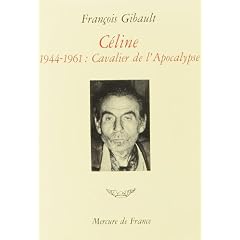 Cavalier de l'Apocalypse TOME III : 1944-1961 (C�line...)
