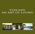 Tuscany, an Art of Living