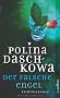 Der falsche Engel: Roman (Polina Daschkowa)