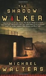 The Shadow Walker