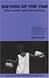 Sisters of the Yam: Black Women and Self-Recovery (South End Press Classics)