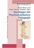 grundlagen,der,psychoanalytischen,paedagogik