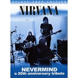 Nirvana - Nevermind: A 20th Anniversary Tribute