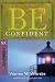 Be Confident (Hebrews): Live by Faith, Not by Sight (The BE Series Commentary)