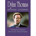 Click here to buy Dylan Thomas: Return Journey.
