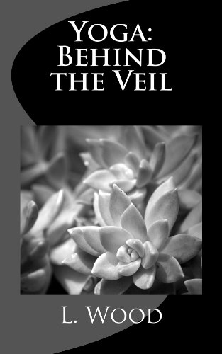 Yoga: Behind the Veil