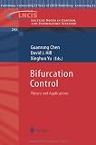 Bifurcation Control: Theory and Applications (Lecture Notes in Control and Information Sciences)