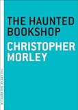 The Haunted Bookshop (The Art of the Novella)