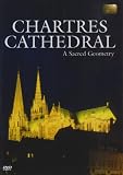 Chartres Cathedral: A Sacred Geometry [2002]